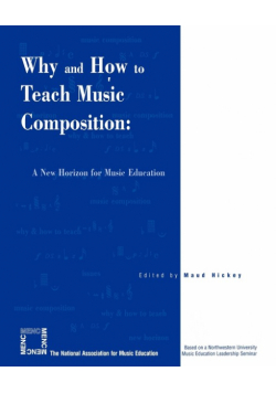 Why and How to Teach Music Composition