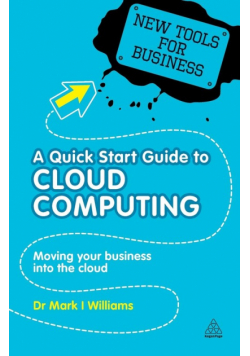 A Quick Start Guide to Cloud Computing