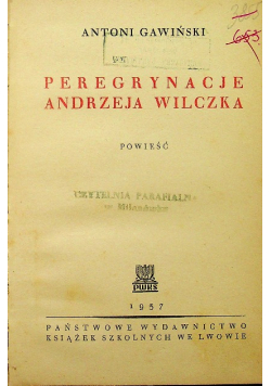 Peregrynacje Andrzeja Wilczka 1937 r.