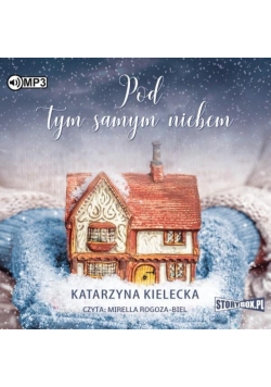Pod tym samym niebem. Audiobook