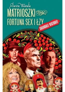 Matrioszki. Fortuna, sex i łzy
