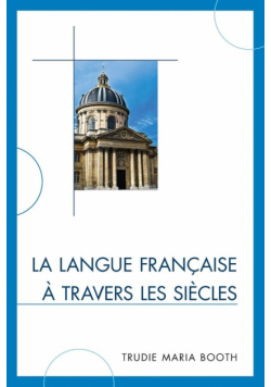 La langue française à travers les siècles