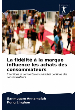 La fidélité à la marque influence les achats des consommateurs