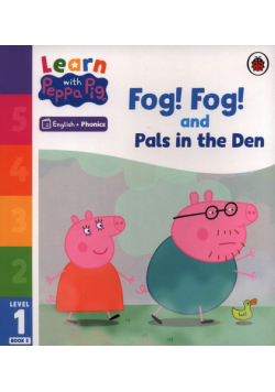 Learn with Peppa Phonics Level 1 Book 5 - Fog! Fog! and In the Den (Phonics Reader)