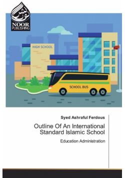 Outline Of An International Standard Islamic School