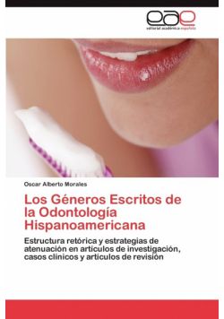 Los Géneros Escritos de la Odontología Hispanoamericana