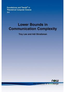 Lower Bounds in Communication Complexity