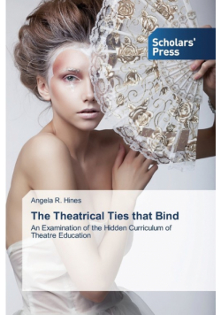The Theatrical Ties that Bind