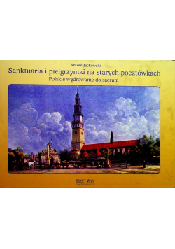 Sanktuaria i pielgrzymki na starych pocztówkach