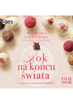 Saga czekoladowa Tom 1 Rok na końcu świata