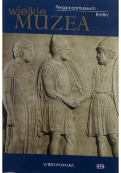 Wielkie muzea Pergamonmuseum Berlin