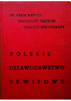 Polskie ustawodawstwo dewizowe 1937 r.