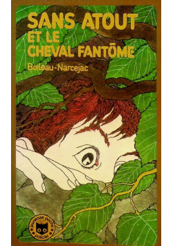 Sans Atout et le cheval fantome