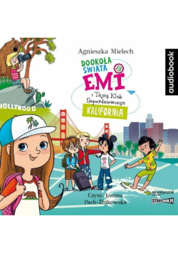 Emi i Tajny Klub Superdziewczyn. Kalifornia