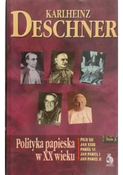 Polityka papieska w XX wieku tom 2