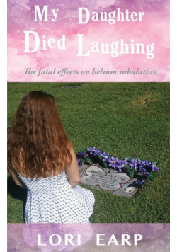 My Daughter Died Laughing