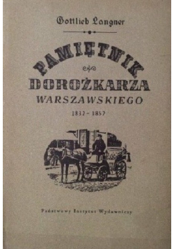Pamiętnik dorożkarza warszawskiego 1832 - 1857