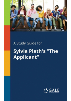 A Study Guide for Sylvia Plath's "The Applicant"