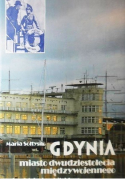 Gdynia miasto dwudziestolecia międzywojennego Urbanistyka i architektura