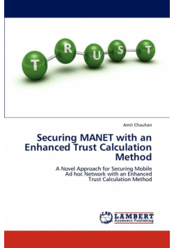 Securing MANET with an Enhanced Trust Calculation Method