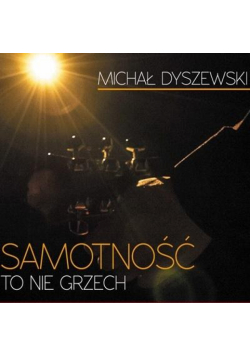 Samotność to nie grzech CD