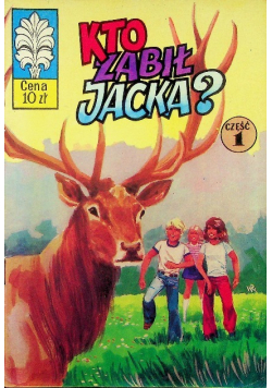 Kto zabił Jacka część 1 wydanie I