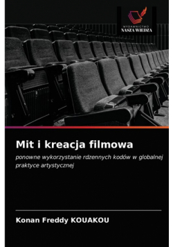Mit i kreacja filmowa
