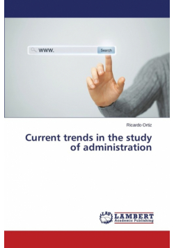 Current trends in the study of administration