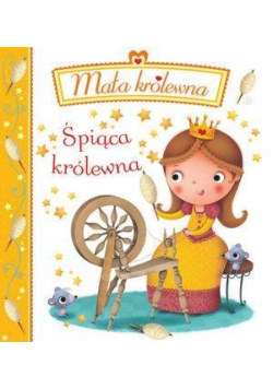 Mała królewna. Śpiąca królewna