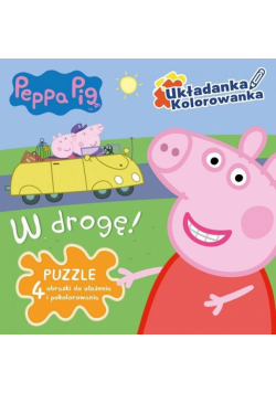 Świnka Peppa. W drogę!. Ukłdanka, kolorowanka