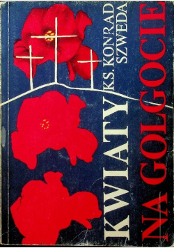 Kwiaty na Golgocie