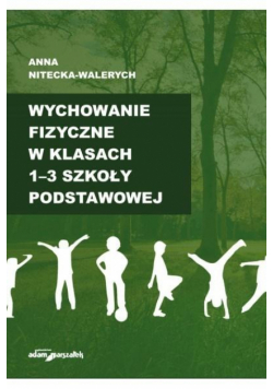 Wychowanie fizyczne w klasach 1-3 szkoły...