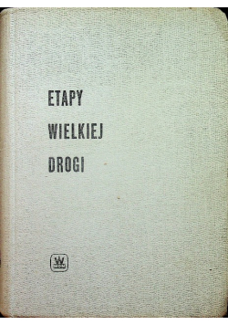 Etapy wielkiej drogi