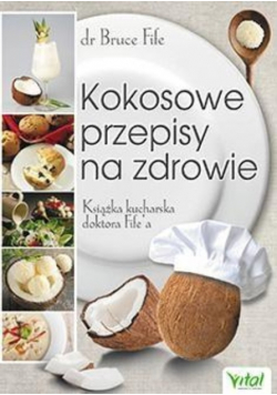 Kokosowe przepisy na zdrowie Książka