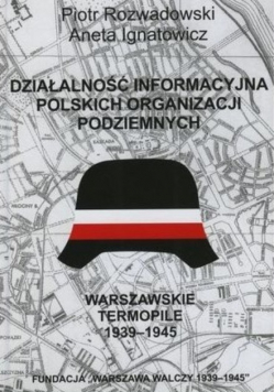 Działalność informacyjna polskich organizacji podziemnych