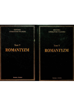 Historia literatury polskiej tom V Romantyzm część 1 i 2