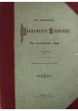 Die mittelalterlichen Sakraments - Hauschen 1908 r.