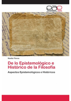 De lo Epistemológico e Histórico de la Filosofía