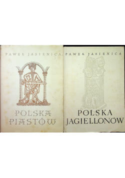 Polska Piastów / Polska Jagiellonów