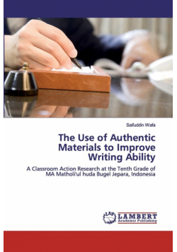 The Use of Authentic Materials to Improve Writing Ability