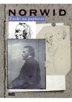Norwid Znaki na papierze Nowa