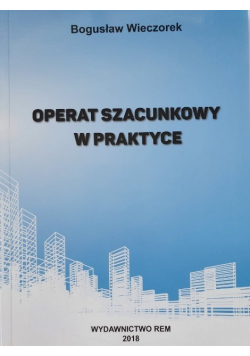Operat szacunkowy w praktyce
