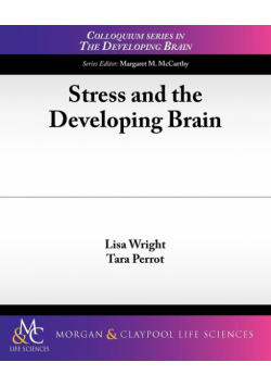 Stress and the Developing Brain