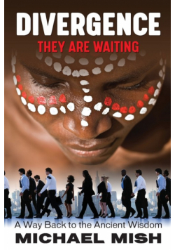 Divergence - They Are Waiting -a way back to the ancient wisdom