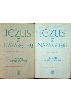 Jezus z Nazaretu Tom I i II
