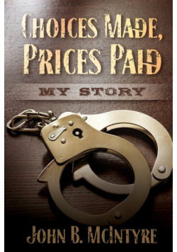 Choices Made, Prices Paid