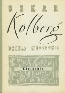 Kolberg Dzieła wszystkie Kieleckie Część II