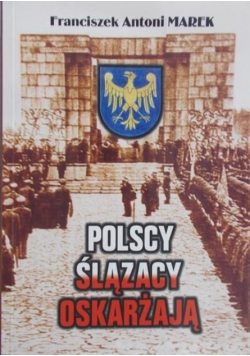 Polscy ślązacy oskarżają