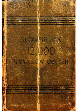 Słowniczek 12 000 Wyrazów obcych 1905 r.