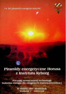 Piramidy energetyczne horusa z instytutu Kyborg